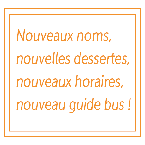sans-titre-2.png Nouveaux noms, nouvelles dessertes, nouveaux horaires, nouveau guide bus !
