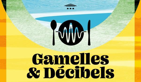 GAMELLES ET DÉCIBELS