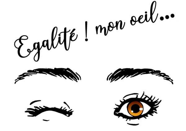 EXPOSITION-  EGALITÉ  ! MON OEIL...