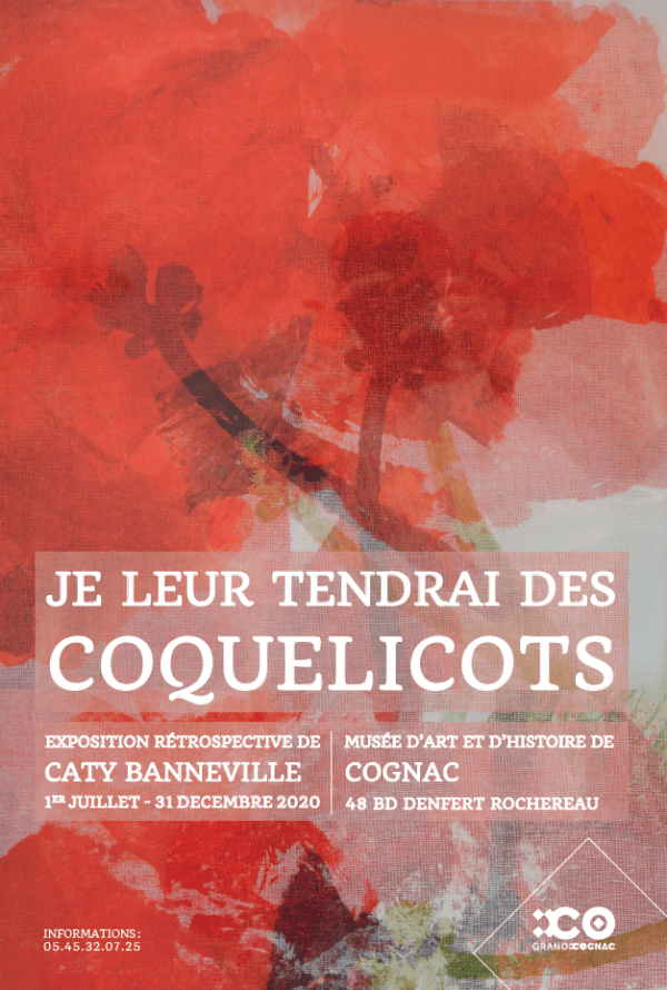 JE LEUR TENDRAI DES COQUELICOTS - EXPOSITION