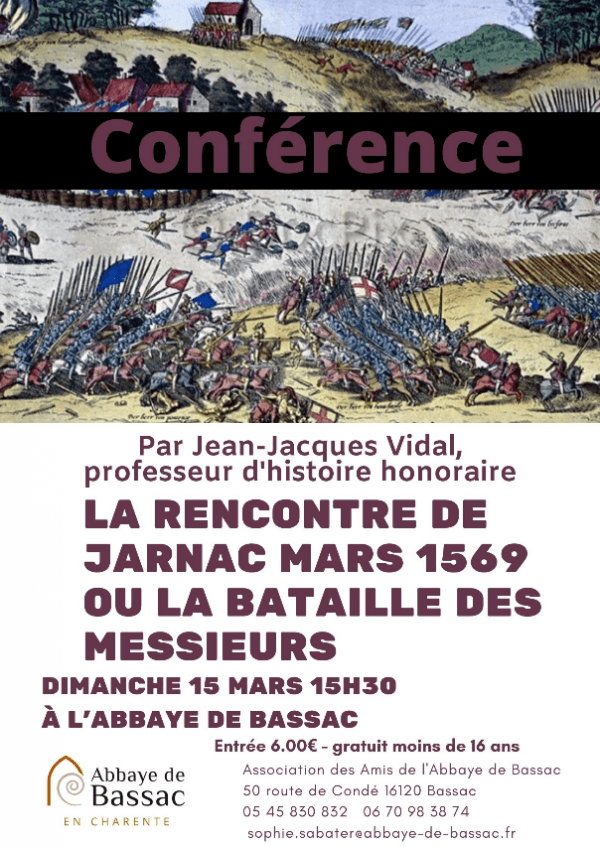 CONFÉRENCE : LA RENCONTRE DE JARNAC MARS 1569 OU LA BATAILLE DES MESSIEURS