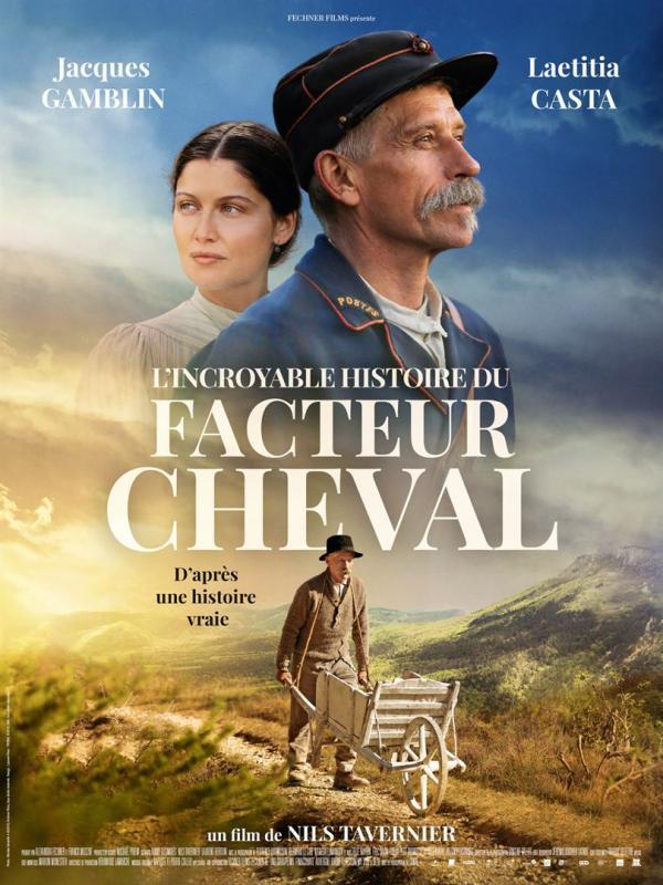 CINEMA - L’INCROYABLE HISTOIRE DU FACTEUR CHEVAL