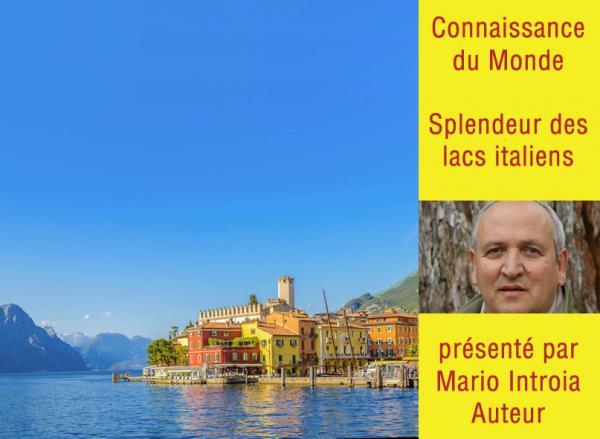 CONNAISSANCE DU MONDE - SPLENDEUR DES LACS ITALIENS
